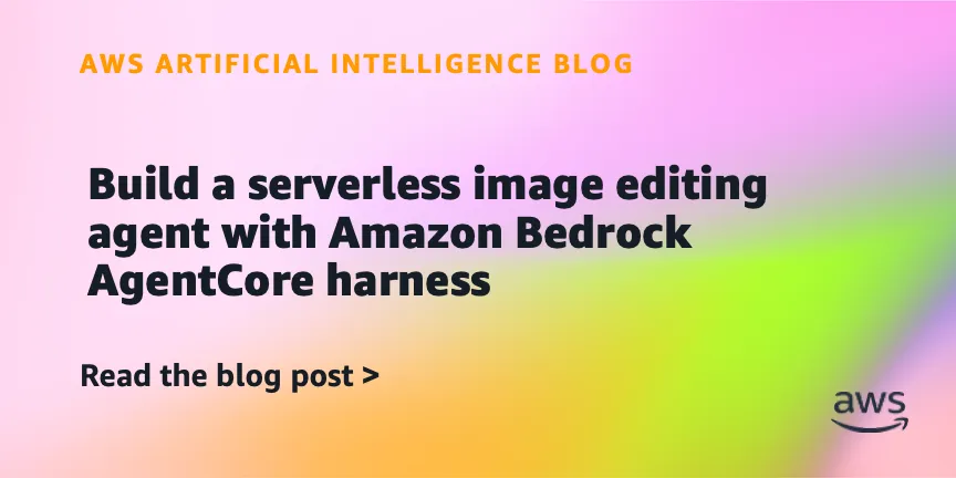 AWS lanza AgentCore harness para construir agentes de IA sin orquestación personalizada