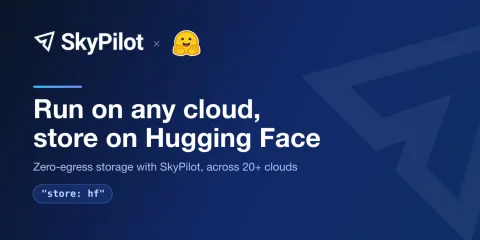 Hugging Face y SkyPilot integran almacenamiento sin coste de salida para entrenar en cualquier nube