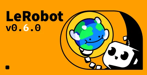 LeRobot v0.6.0: nuevos modelos de mundo para robótica abierta y herramientas de evaluación