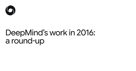 Google DeepMind resumió en 2016 avances en AlphaGo, modelos generativos y aprendizaje automático