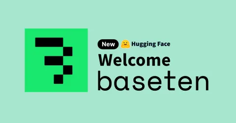 Baseten se integra como proveedor de inferencia en Hugging Face Hub