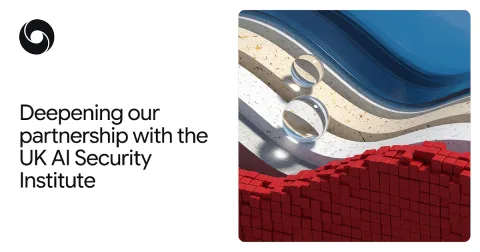 Google DeepMind amplía investigación de seguridad con el Instituto de Seguridad de IA del Reino Unido