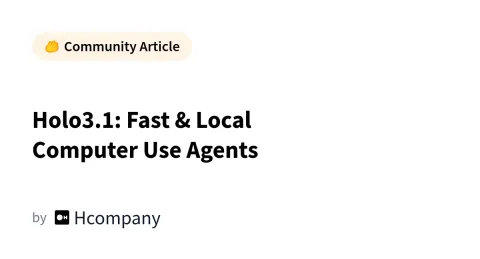 Hugging Face presenta Holo3.1: agentes de IA para desktop, móvil y edge local