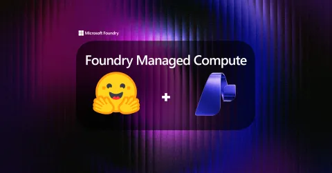 Microsoft Foundry integra modelos de Hugging Face con GPU gestionado en la nube