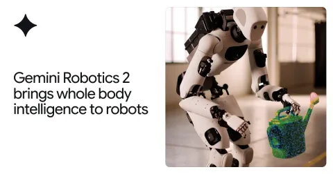 Google DeepMind presenta Gemini Robotics 2 con control corporal completo y colaboración multirobótica